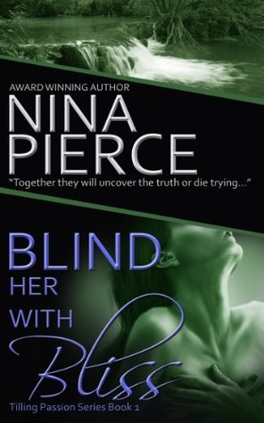 Blind Her with Bliss (Kindle Edition)
