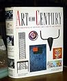 Art of Our Century: The Chronicle of Western Art, 1900 to the Present Art of Our Century: The Chronicle of Western Art, 1900 to the Present