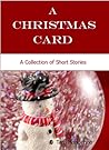 A Christmas Card: A Collection of Short Stories