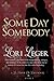 Some Day Somebody (La Fleur de Love, #1)