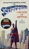 Superman, Last Son of Krypton by Elliot S. Maggin