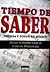 Tiempo de Saber: Prensa y Poder en Mexico