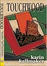 Touchwood - 30th Anniversary Edition by Karin Kallmaker
