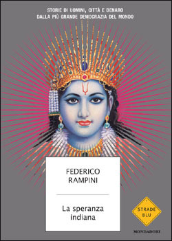 La speranza indiana: Storie di uomini, città e denaro dalla più grande democrazia del mondo (Paperback)