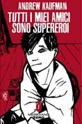 Tutti i miei amici sono supereroi