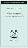 Cento Lettere a u...