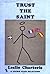 Trust the Saint