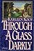 Through a Glass Darkly