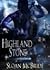 Highland Stone by Sloan McBride