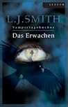 Das Erwachen by L.J. Smith