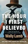 The Hour I First ...