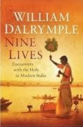Nine Lives: In Search of the Sacred in Modern India 