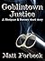 Goblintown Justice