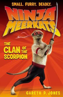 The Clan of the Scorpion (Ninja Meerkats, #1)