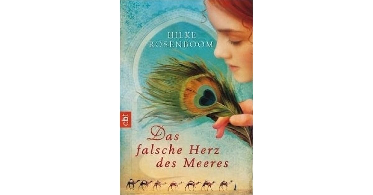 Das Falsche Herz Des Meeres By Hilke Rosenboom
