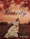 Gravity by M. Leighton Gravity by M. Leighton