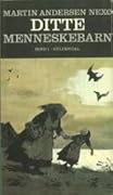 Ditte Menneskebarn - Bind 1