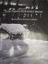 Our Daily Bread: A Novel