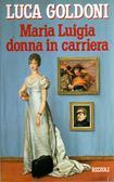 Maria Luigia donna in carriera