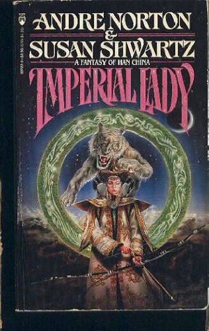 Imperial Lady: A Fantasy of Han China (Paperback)