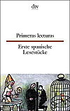 Erste spanische Lesestücke / Primeras Lecturas