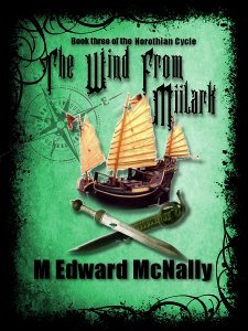 The Wind From Miilark (Norothian Cycle, #3)