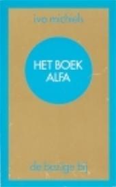 Het Boek Alfa (Alfa cyclus, #1)