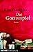 Das Gottesspiel by Young-ha Kim