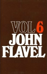 The Works of John Flavel (Volume 6 of 6)