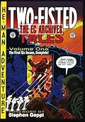 The EC Archives: Two-Fisted Tales Volume 1