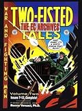 The EC Archives: Two-Fisted Tales, Vol. 2