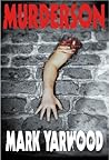 Murderson by Mark Yarwood Murderson by Mark Yarwood