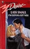 I'm Gonna Get You by Lass Small