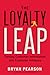 The Loyalty Leap