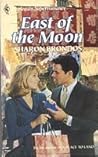 East of the Moon (Harlequin Superromance No. 505) East of the Moon (Harlequin Superromance No. 505)