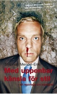 Med uppenbar känsla för stil: Ett reportage om manlighet (Paperback)