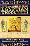 The Mammoth Book of Egyptian Whodunnits by Mike Ashley