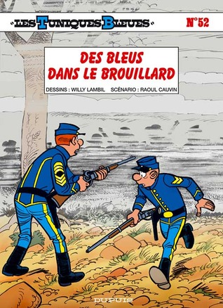 Des bleus dans le brouillard (Les Tuniques Bleues, #52)