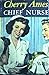 Cherry Ames, Chief Nurse (Cherry Ames, #4)