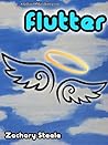 Flutter: An Epic of Mass Distraction