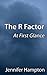 The R Factor: At First Glance