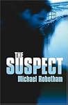 The Suspect by Michael Robotham