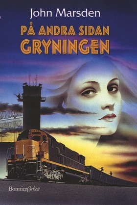 På andra sidan gryningen (Tomorrow, #7)