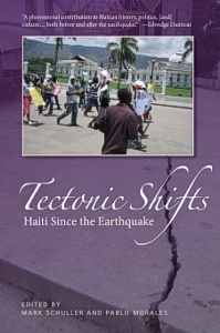 Tectonic Shifts. Haiti since the Earthquake (Paperback)
