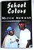 School Colors by M. Newman School Colors by M. Newman