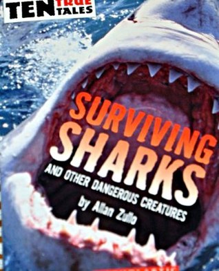 Surviving Sharks and Other Dangerous Creatures (Paperback)
