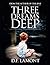 Three Dreams Deep