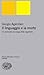 Il linguaggio e la morte. Un seminario sul luogo della negati... by Giorgio Agamben