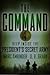 The Command: Deep Inside Th...