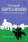 Vermont Saints and Sinners by Lee Dana Goodman